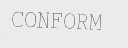 CONFORM