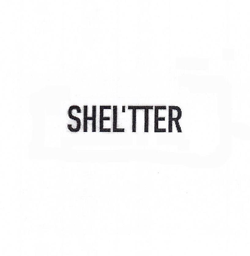 SHEL'TTER
