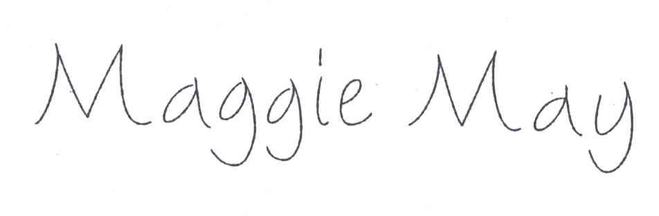 MAGGIE MAY