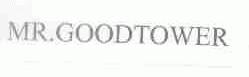 MR.GOODTOWER