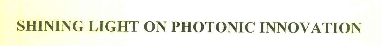 SHINING LIGHT ON PHOTONIC INNOVATION