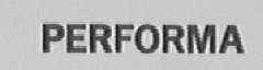 PERFORMA