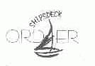 ORDER SHIPSDECK