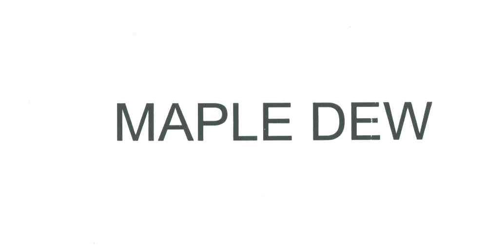 MAPLE DEW