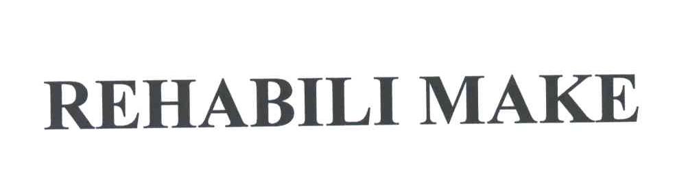 REHABILI MAKE