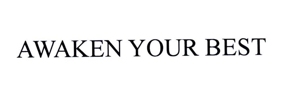 AWAKEN YOUR BEST