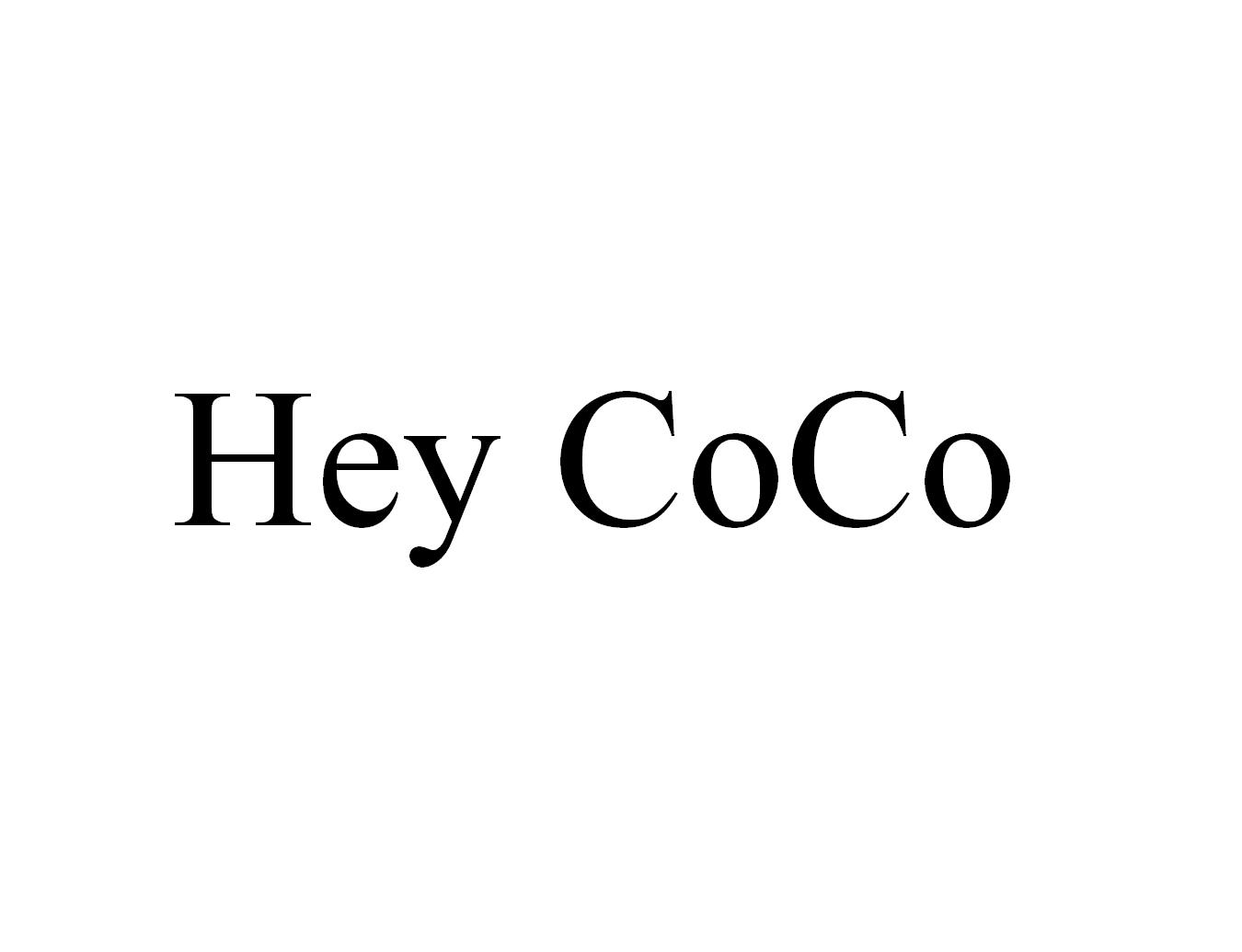 HEY COCO