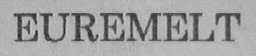 EUREMELT
