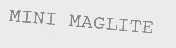 MINI MAGLITE
