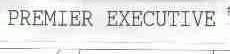 PREMIER EXECUTIVE