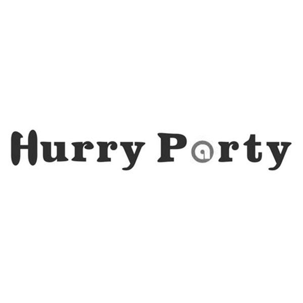 HURRY PARTY