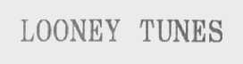 LOONEY TUNES