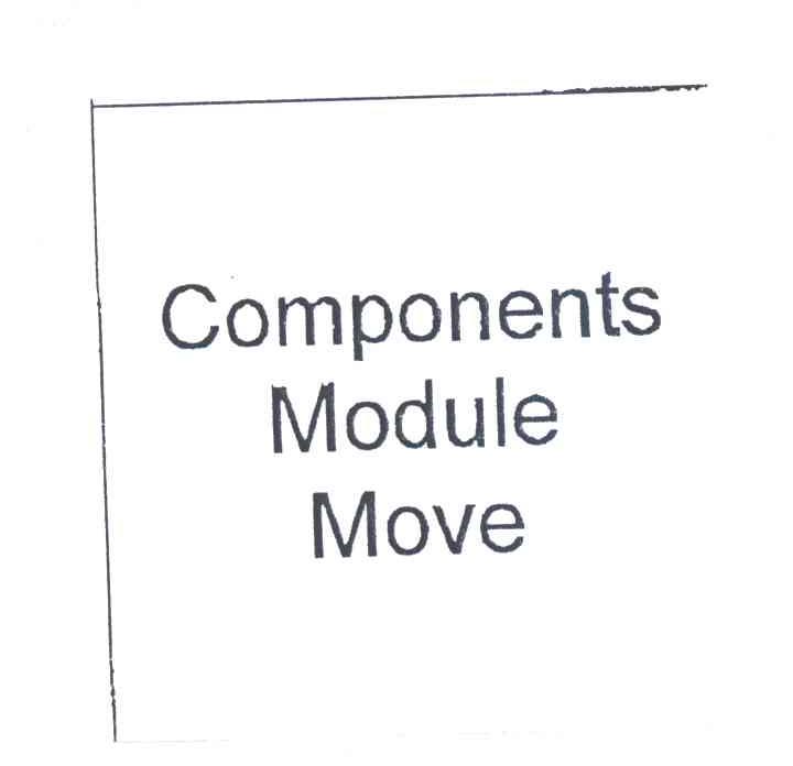 COMPONENTS MODULE MOVE
