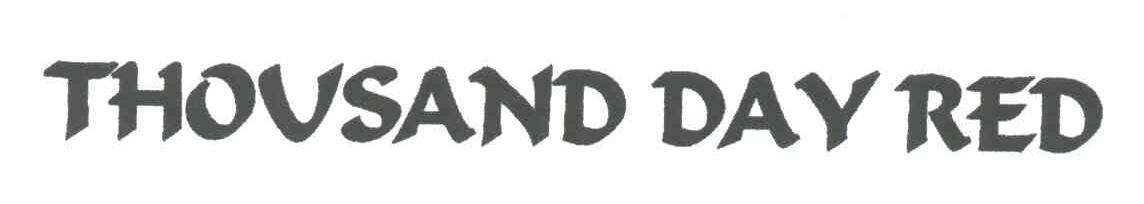 THOUSAND DAY RED