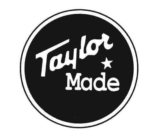 TAYLOR MADE