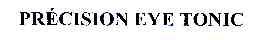 PRECISION EYE TONIC