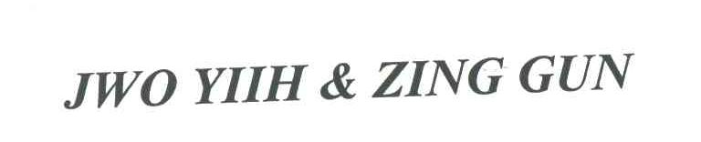 JWO YIIH & ZING GUN