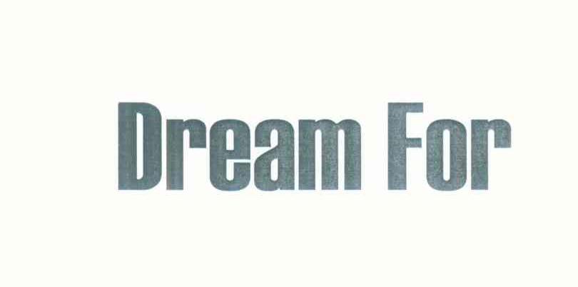 DREAM FOR