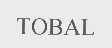 TOBAL
