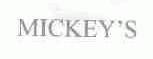 MICKEY'S
