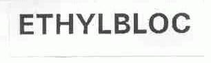 ETHYLBLOC