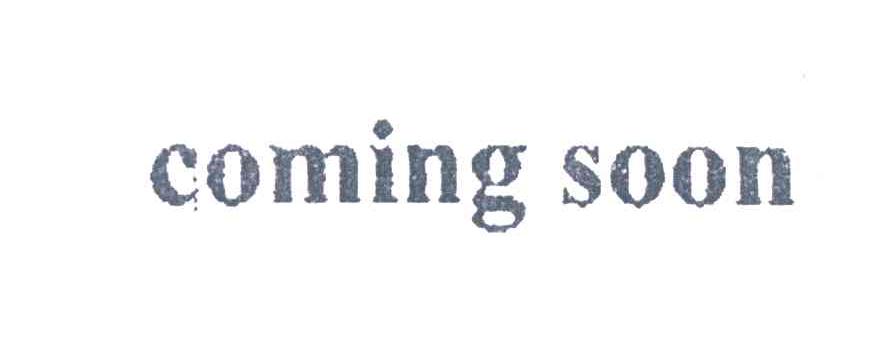 COMING SOON