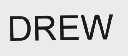 DREW