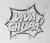 VIVA CHUPA