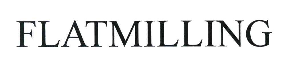 FLATMILLING