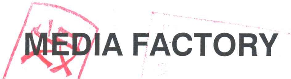 MEDIA FACTORY
