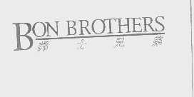邦士兄弟   BON BROTHERS