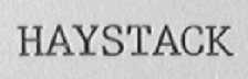 HAYSTACK