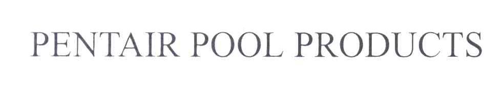 PENTAIR POOL PRODUCTS