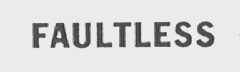 FAULTLESS