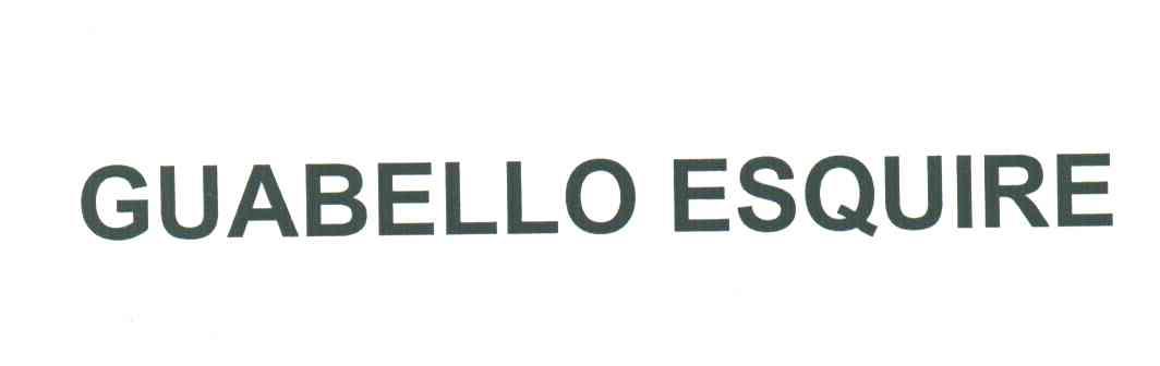 GUABELLO ESQUIRE