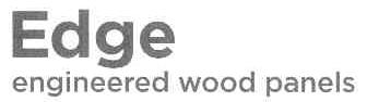 EDGE ENGINEERED WOOD PANELS