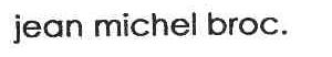 JEAN MICHEL BROC.