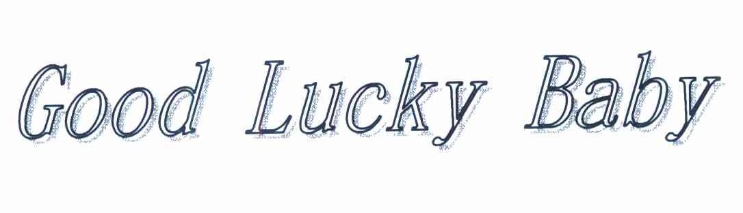 GOOD LUCKY BABY