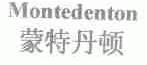 蒙特丹顿;MONTEDENTON