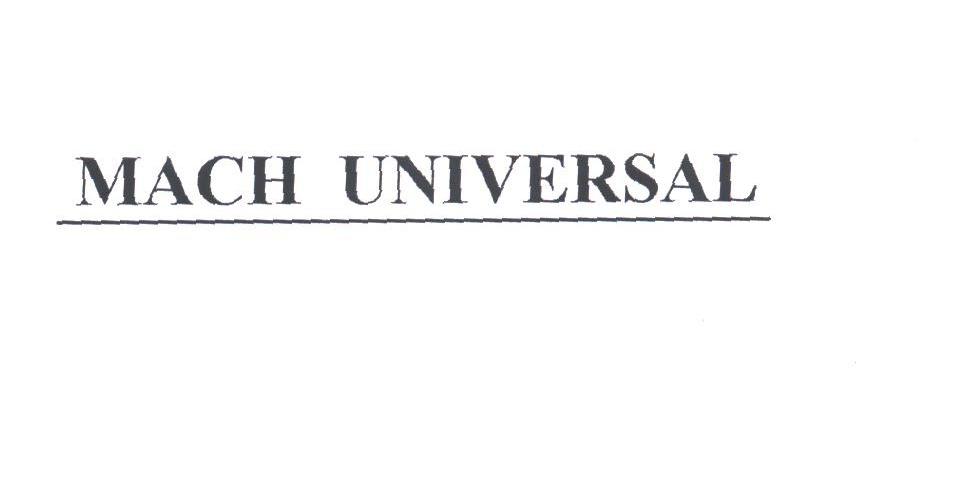 MACH UNIVERSAL