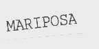 MARIPOSA