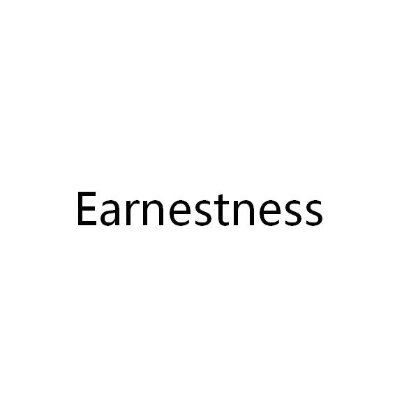 EARNESTNESS