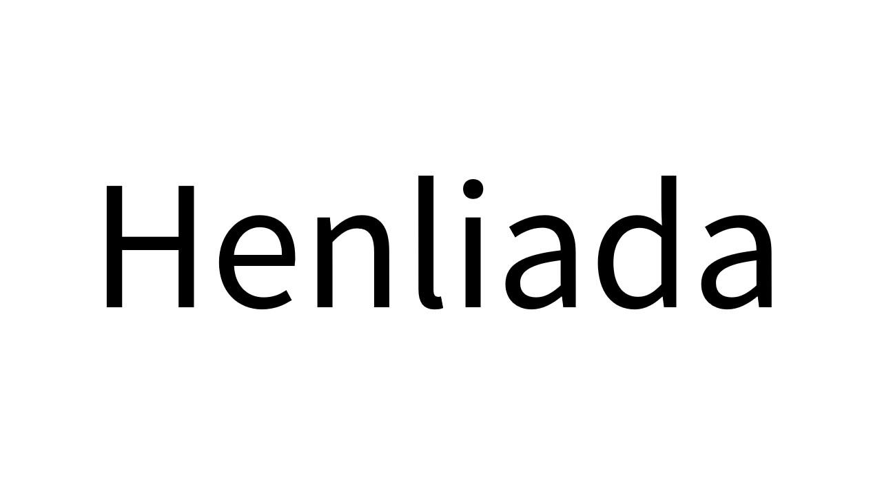 HENLIADA