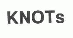 KNOTS