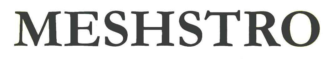 MESHSTRO