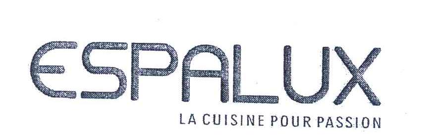 ESPALUX LA CUISINE POUR PASSION