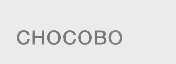 CHOCOBO