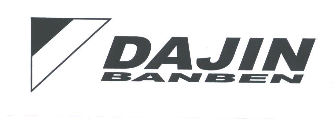 DAJIN BANBEN