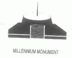 MILLENNIUM MONUMENT