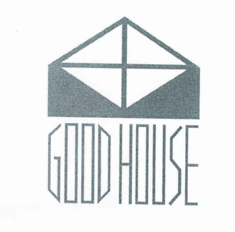 GOOD HOUSE
